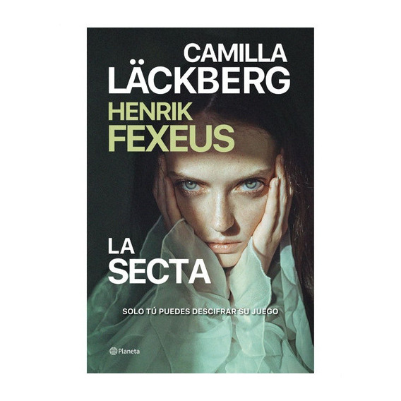 La Secta, De Camilla Läckberg. Editorial Planeta, Tapa Blanda En Español