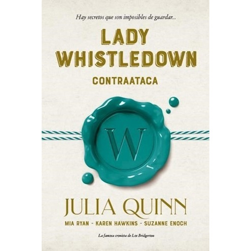Libro Lady Whistledown Contraataca - K. Hawkins; J. Quinn