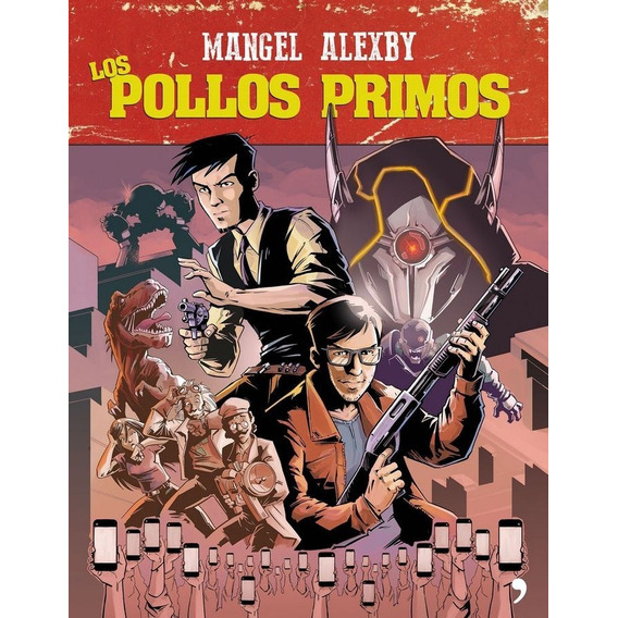 Pollos Primos,los - Mangel