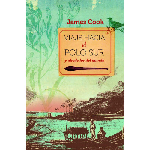 Viaje Hacia El Polo Sur Y Alrededor Del Mundo, De Cook, James. Editorial Espasa, Tapa Dura En Español