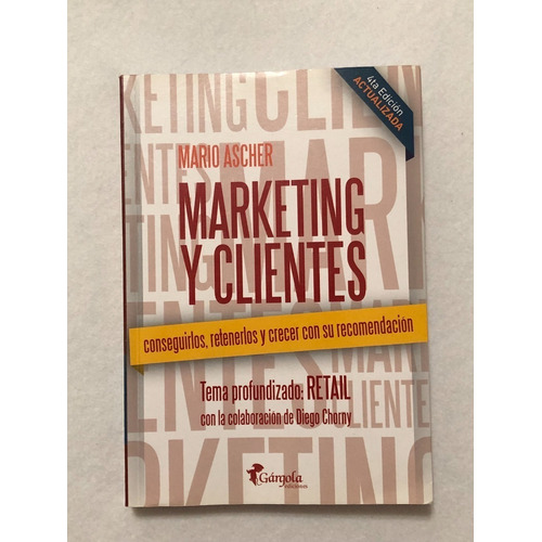 Marketing Y Clientes | Mario Ascher - Gargola [ 4ª Edicion ]