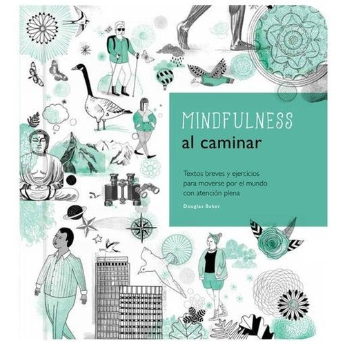 Mindfulness Al Caminar - Douglas Baker