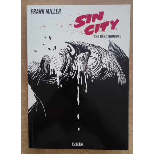 Sin City. The Hard Goodbye. Vol 1, De Miller, Frank. Editorial Edit.ivrea En Español