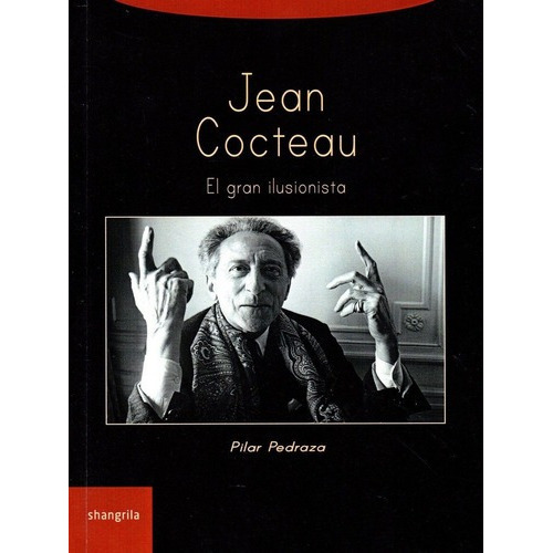 Jean Cocteau - Pedraza, Pilar, De Pedraza, Pilar. Editorial Shangrila En Español