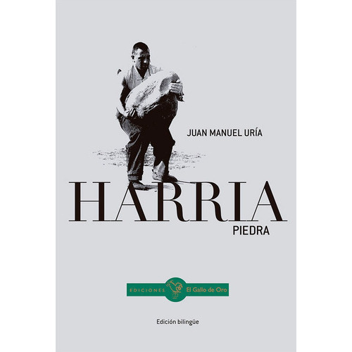 Harria (piedra), De Uria Iriarte, Juan Manuel. Editorial El Gallo De Oro Ediciones, Tapa Blanda En Español