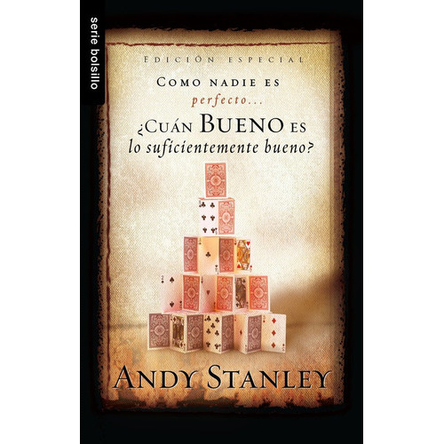 Cuán Bueno Es Lo Suficientemente Bueno?, De Andy Stanley. Editorial Unilit En Español