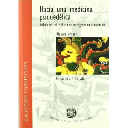 Hacia Una Medicina Psiquedelica - Yensen , Richard - #c