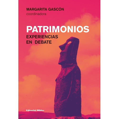 Patrimonios. Experiencias en debate, de Margarita (coord.) Gascón. Editorial Biblos en español