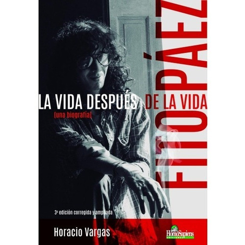 Fito Páez (una Biografía). La Vida Después De La Vida - Varg