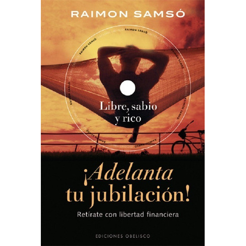 Adelanta Tu Jubilación! (+dvd), De Samsó Queraltó, Raimón. Editorial Ediciones Obelisco S.l. En Español