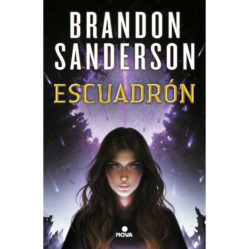 Escuadrón, de Sanderson, Brandon. Serie Nova Editorial Nova, tapa blanda en español, 2018