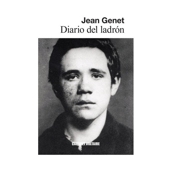 Diario Del Ladron, De Genet, Jean. Editorial Cabaret Voltaire, Tapa Blanda En Español