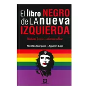 Libro El Libro Negro De La Nueva Izquierda De Nicolas Marque