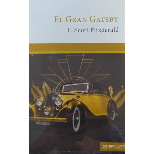 El Gran Gatsby, De F. Scott Fitzgerald. Editorial Boek, Tapa Blanda En Español, 1