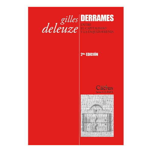 Derrames - Segunda Edicion - Deleuze, Gilles