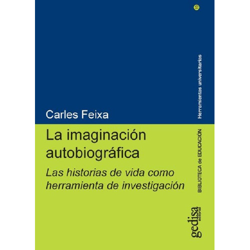 La Imaginacion Autobiografica - Investigacion - Biografia