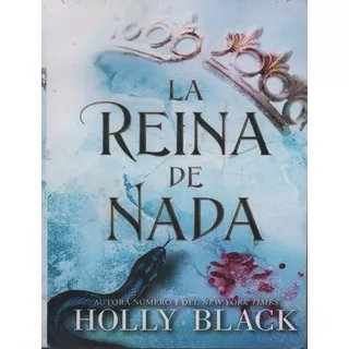 La Reina De Nada Holly Black