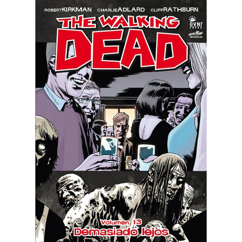 The Walking Dead - Vol. 13 - Demasiado Lejos - Kirkman