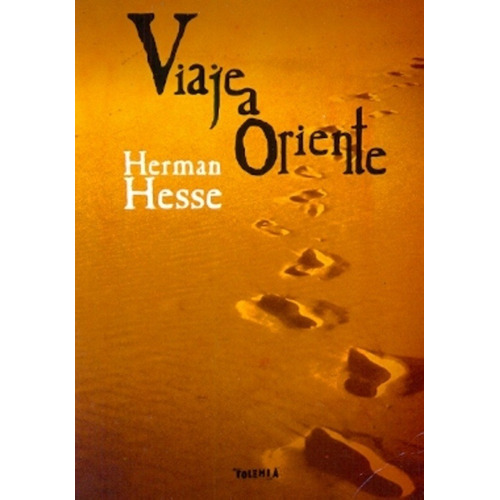 Viaje A Oriente - Hesse, Hermann