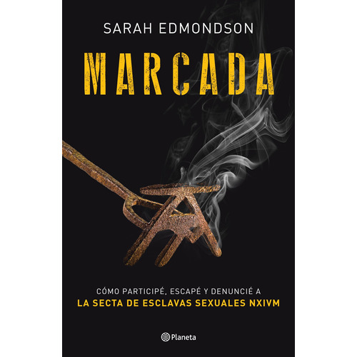 Marcada, de Edmondson, Sarah. Serie Ensayo Editorial Planeta México, tapa blanda en español, 2020