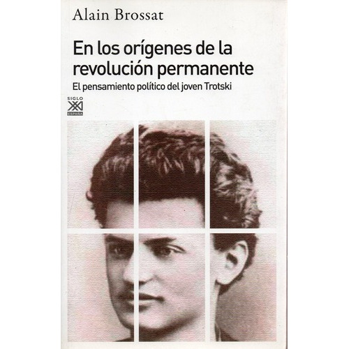 En Los Origenes De La Revolucion Permanente, De Alain Brossat. Editorial Siglo Xxi En Español