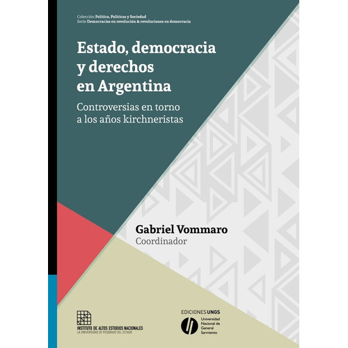 Estado, Democracia Y Derechos En Argentina - Gabriel Vommaro
