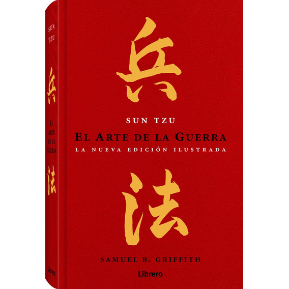 El Arte De Guerra. Nueva Edición Ilustrada Sun Tzu