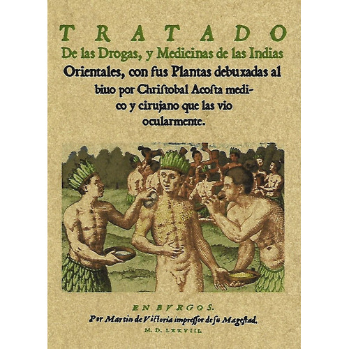 Tratado De Las Drogas Y Medicinas De Las Indias Orientales, De Cristóbal Acosta. Editorial Maxtor, Tapa Blanda En Español, 2005