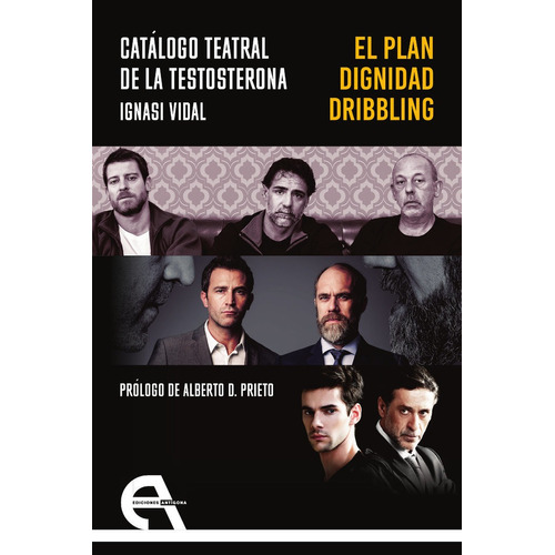 Libro Catalogo Teatral De La Testosterona El Plan / Digni...