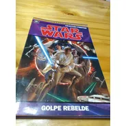 Star Wars. Golpe Rebelde - Prestige - Newpress, 2015