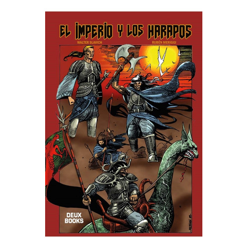 El Imperio Y Los Harapos, De Walter Slavich. Editorial Deux Graphica Studio, Tapa Blanda, Edición 1 En Español