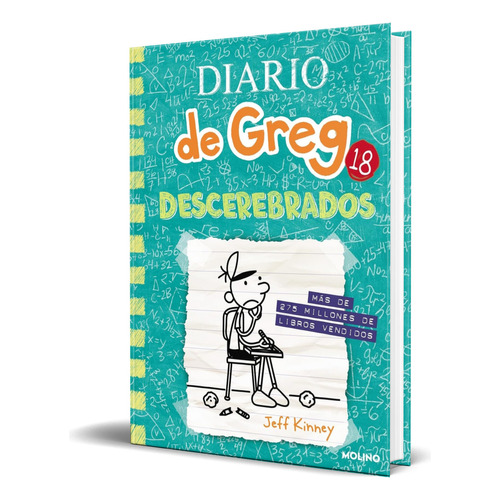 Libro Diario De Greg 18 [ Descerebrados ] Original, De Jeff Kinney. Editorial Molino, Tapa Dura En Español, 2023