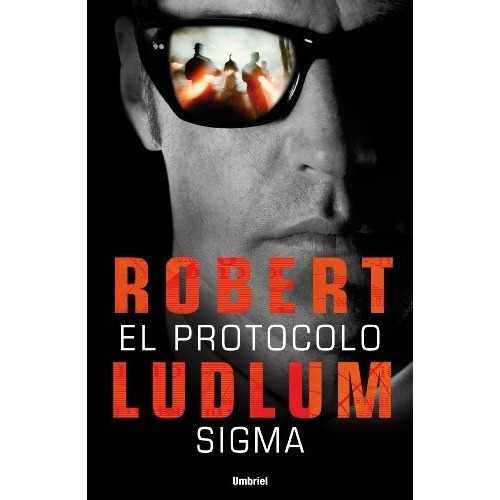 El Protocolo Sigma - Ludlum Robert (libro