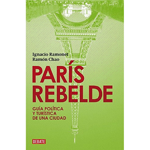 Paris Rebelde - Ramonet/chao (libro)