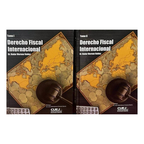 Derecho fiscal internacional (obra completa): , de Moreno Valdez, Hadar., vol. 1. Editorial CUEJ, tapa pasta blanda, edición 1 en español, 2021