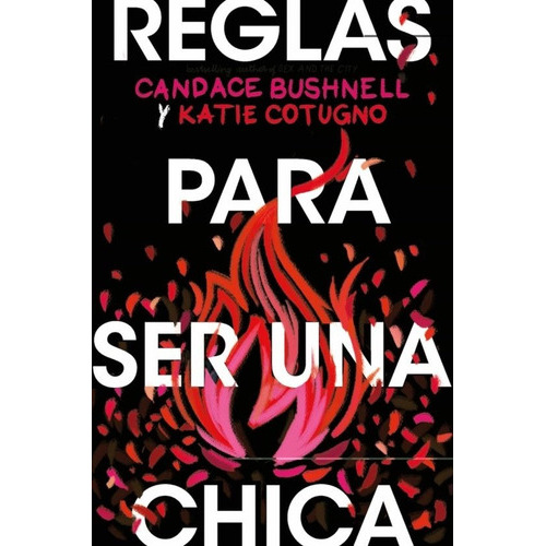 Reglas Para Ser Una Chica, De Bushnell Candance/ Cotugno Katie. Editorial Harpercollins En Español