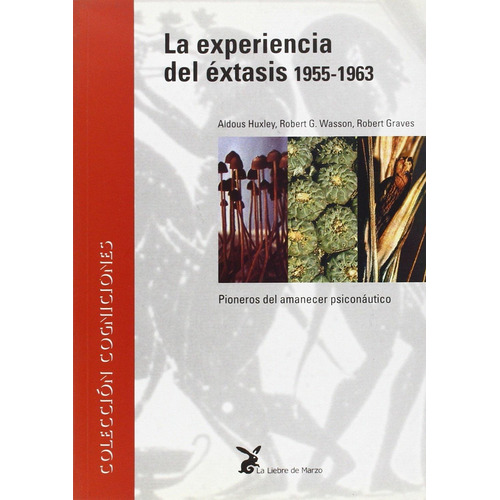 Experiencia Del Extasis, La (1955-1963)