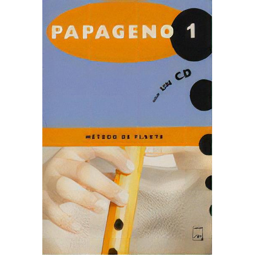 Papageno 1. Mãâ©todo De Flauta, De Varios Autores. Editorial Casals En Español