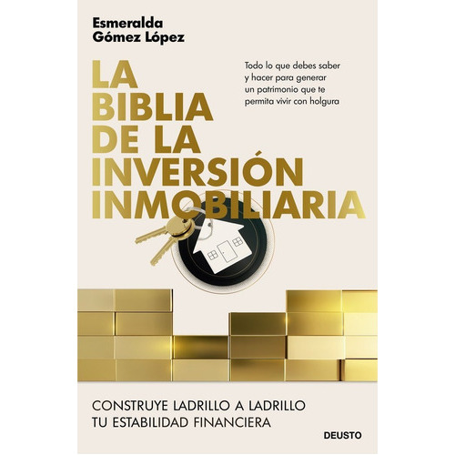 La Biblia De La Inversion Inmobiliaria, De Gomez Lopez, Esmeralda. Editorial Deusto, Tapa Blanda En Español
