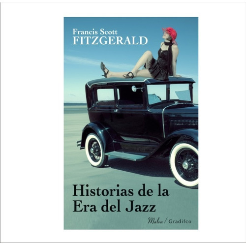 Historias De La Era Del Jazz - Scott Fitzgerald - Gradifco