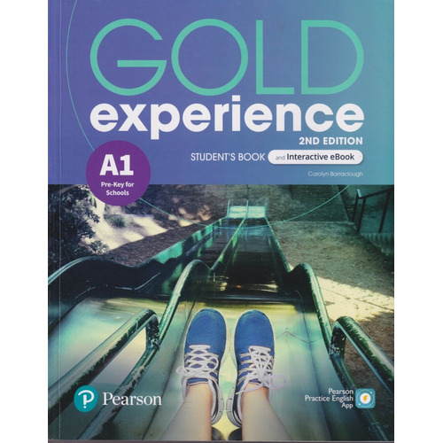 Gold Experience A1 (2/ed.) - Student's Book + Interactive Ebook  + Digital Resources + App, De Barraclough, Carolyn. Editorial Pearson, Tapa Blanda En Inglés Internacional, 2021