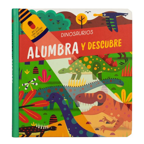 Dinosaurios. Alumbrar Y Descubrir, De Yoyo Books. Editorial Jo Dupre Bvba (yoyo Books), Tapa Dura, Edición 01 En Español, 2023