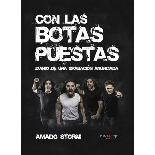 Con Las Botas Puestas, De Storni , Amado.., Vol. 1.0. Editorial Punto Rojo Libros S.l., Tapa Blanda, Edición 1.0 En Español, 2032