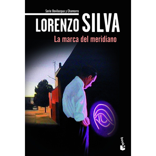 La marca del meridiano, de Silva, Lorenzo. Serie Booket - Crimen y Misterio Editorial Booket México, tapa blanda en español, 2021