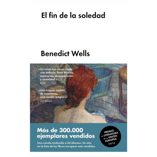 El Fin De La Soledad, De Wells, Benedict. Editorial Malpaso, Tapa Dura En Español, 2017