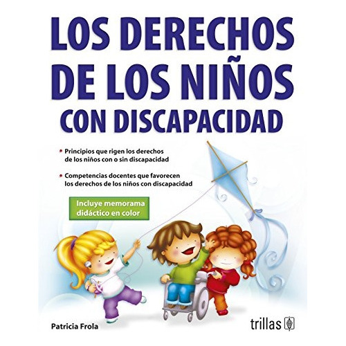 Los Derechos De Los Niños Con Discapacidad, De Frola Ruiz, Helga Patricia., Vol. 1. Editorial Trillas, Tapa Blanda, Edición 1a En Español, 2008