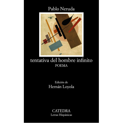 Tentativa Del Hombre Infinito, De Neruda, Pablo. Editorial Cátedra, Tapa Blanda En Español, 9999