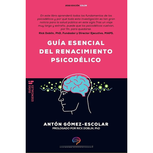 Guía Esencial De Renacimiento Psicodélico - Antón Gómez E...