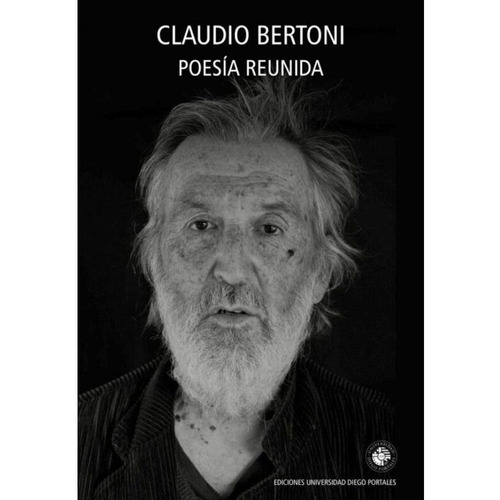 Libro Poesía Reunida - Claudio Bertoni
