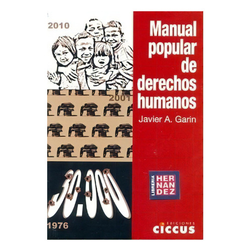Manual Popular De Derechos Humanos, De Javier A. Garin. Editorial Ciccus, Tapa Blanda En Español